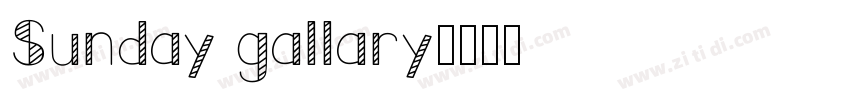 Sunday gallary字体转换